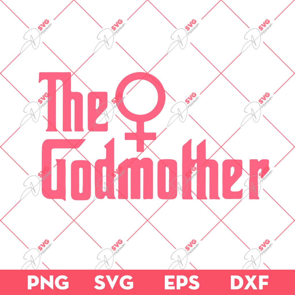 The Godmother SVG, Special To Mommy SVG, Mothers Day SVG PNG