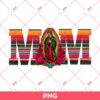 Virgen Mom PNG, Mothers Day Gift PNG