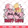 Winnie Pooh And Piglet Mothers Day SVG PNG, Mothers Day Mama Most Love SVG