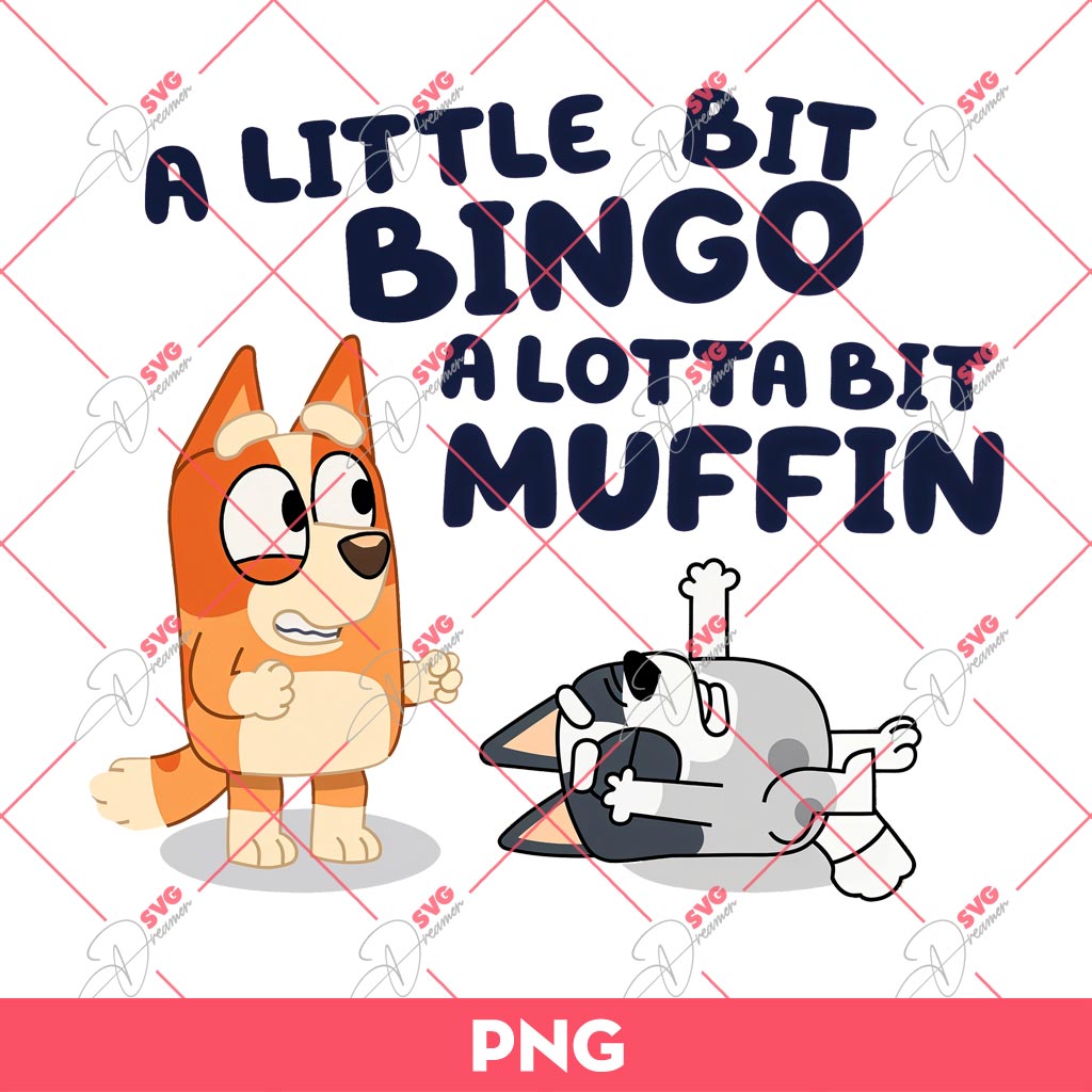 A Little Bit Bingo A Lotta Bit Muffin PNG, Bluey Friends PNG, Muffin PNG