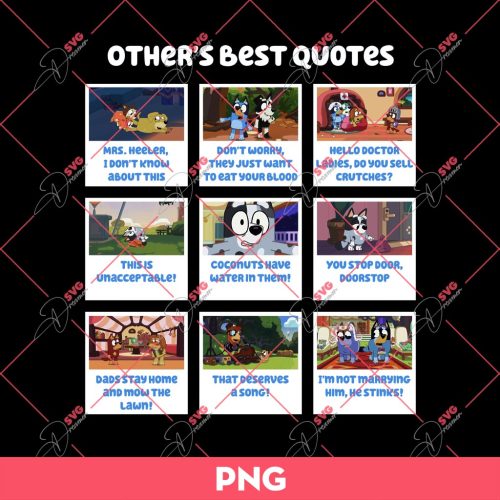 Bandit Best Quotes PNG, Bluey Bandit Heeler Quotes PNG, Bluey PNG