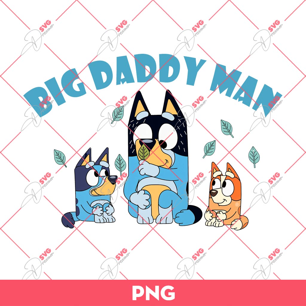 Bandit Heeler Big Daddy Man PNG, Bluey Dad PNG, Bluey Fathers Day PNG