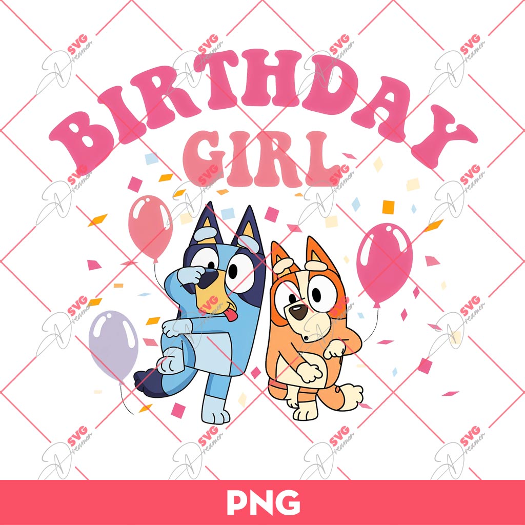 Bluey And Bingo Birthday Girl PNG, Bluey Birthday PNG
