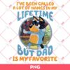Bluey Lifetime But Dad Is My Favorite PNG, Bluey Fathers Day PNG