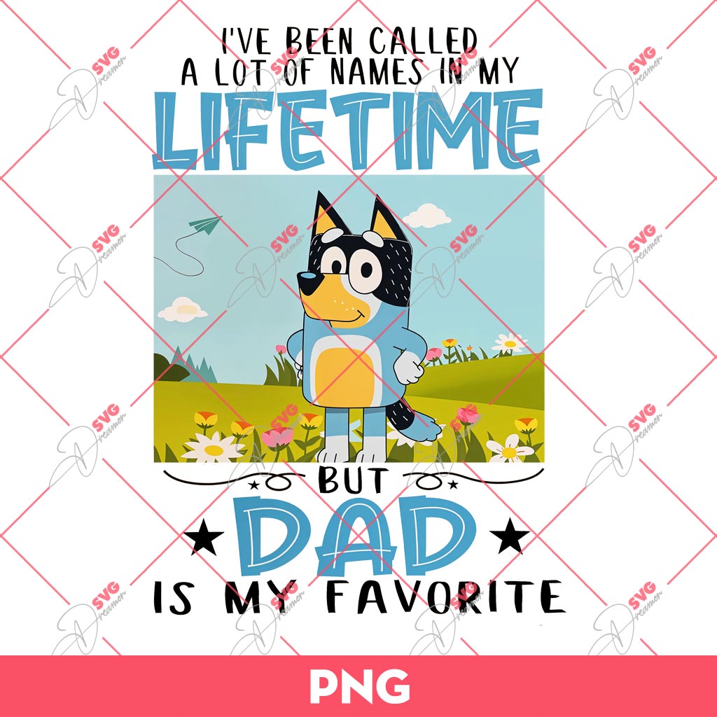 Bluey Lifetime But Dad Is My Favorite PNG, Bluey PNG