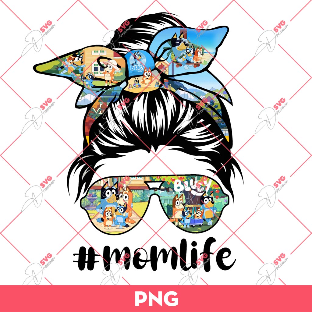Bluey Mom Life Messy Bun Hair Bluey PNG, In My Bluey Mom Era SVG, Mothers Day Gift PNG