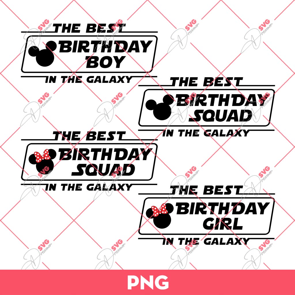 Bundle Disney The Best Birthday In The Galaxy PNG, Mickey Minnie Birthday Squad PNG