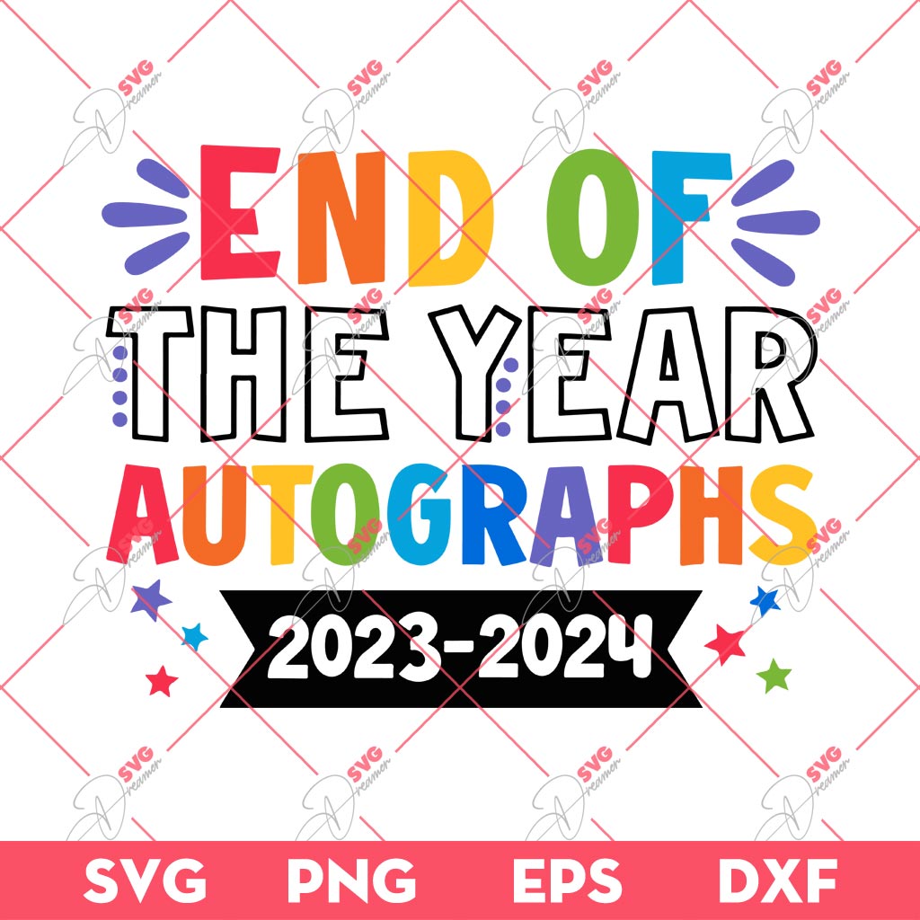 End Of The Year Autographs 2023 2024 SVG PNG, Last Day Of School SVG PNG
