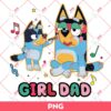 Girl Dad Bluey PNG, Bluey And Father PNG, Fathers Day PNG