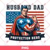 Husband Dad Protection Hero America Flag PNG, American Dad PNG