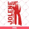 Jolene Don't Come For My Man PNG, Beyoncé PNG