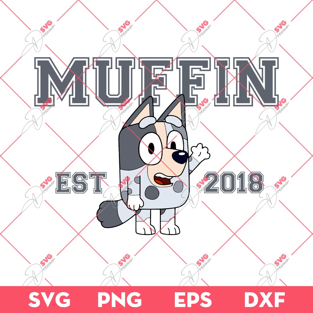 Muffin EST 2018 SVG PNG, Bluey SVG PNG EPS DXF