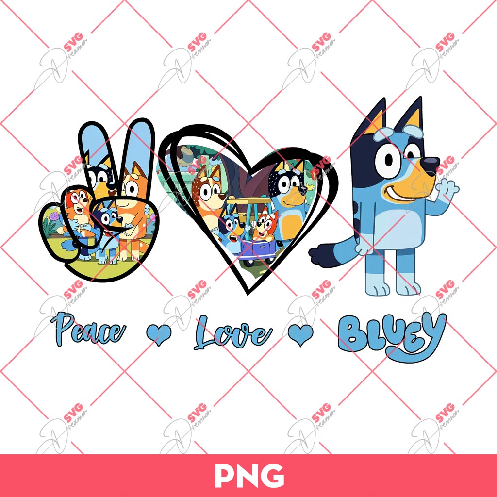 Peace Love Bluey PNG, Bluey PNG