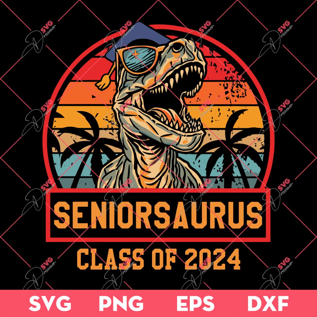 Seniorsaurus 2024 SVG PNG, Dinosaur Graduation 2024 SVG PNG, Class Of 2024 Senior PNG SVG EPS DXF