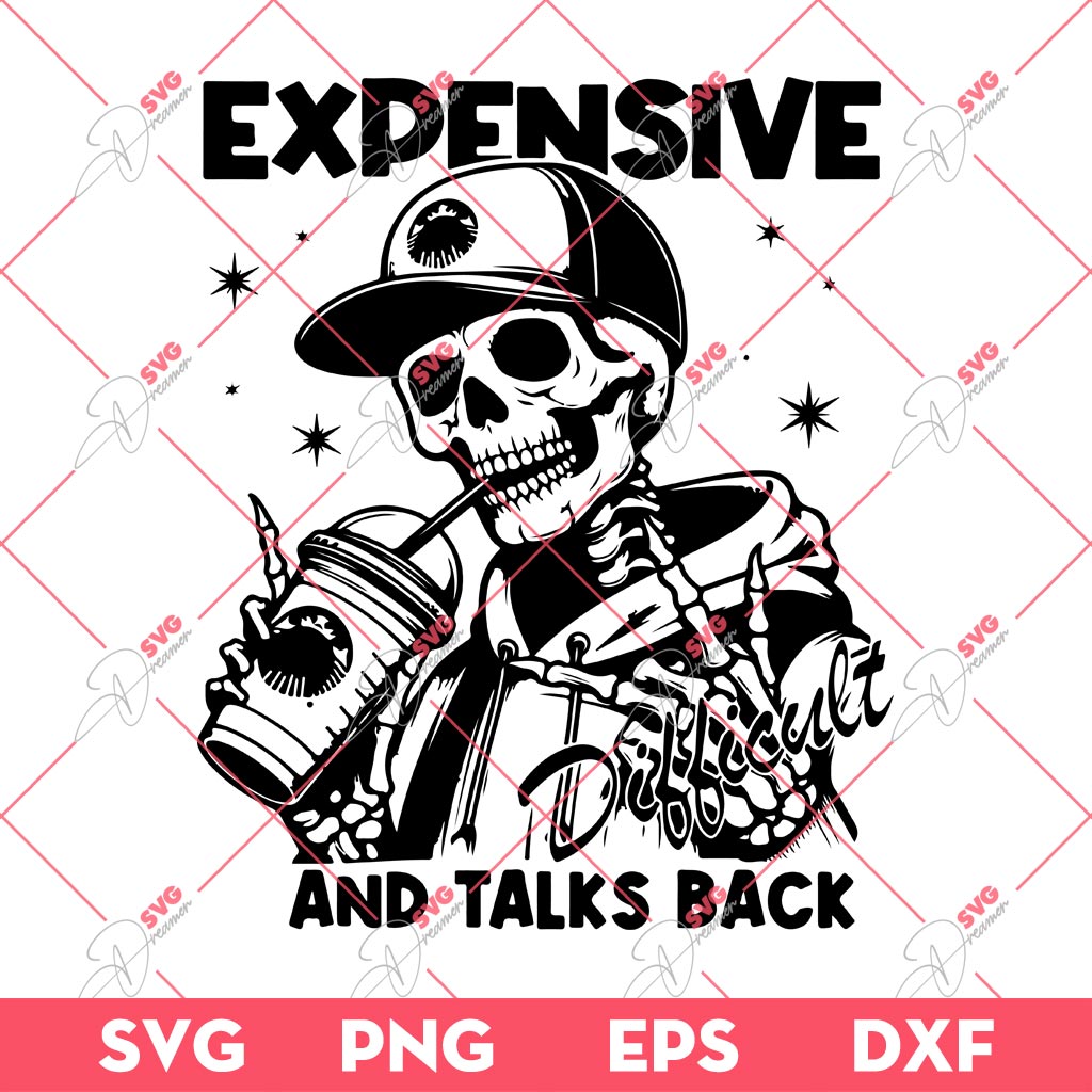 Skeleton Expensive Difficult And Talks Back SVG, Skull Coffee SVG, Skeleton Coffee SVG PNG