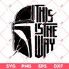 Star Wars This Is The Way SVG, Star Wars Movie SVG PNG EPS DXF
