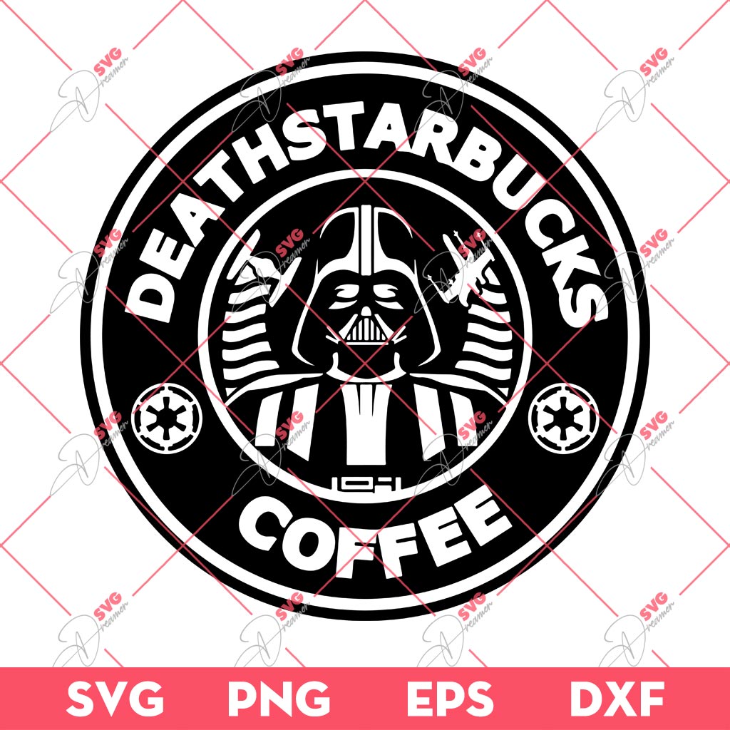 Starwars Death Starbucks Coffee SVG, Darth Varder Star Wars Coffee SVG PNG EPS DXF