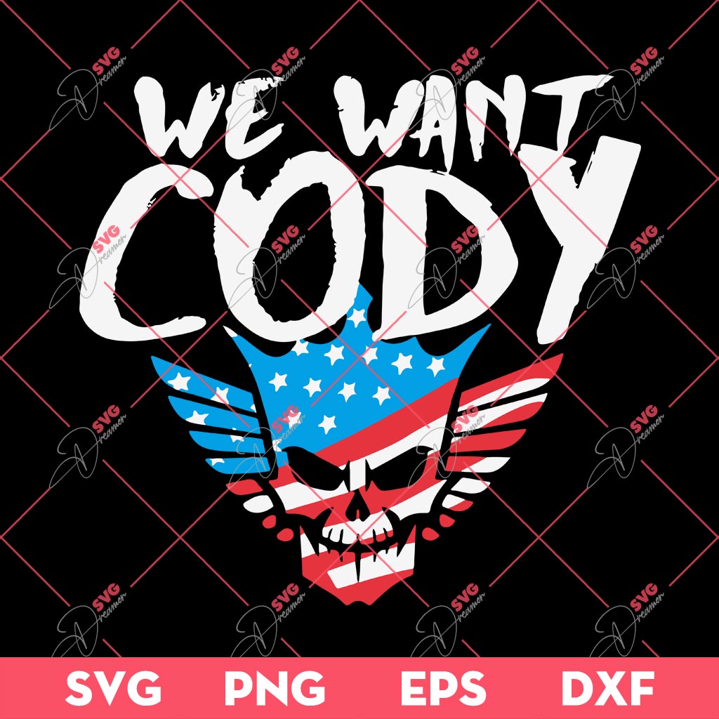 We Want Cody WWE Wrestling SVG PNG, WWE Wrestling SVG