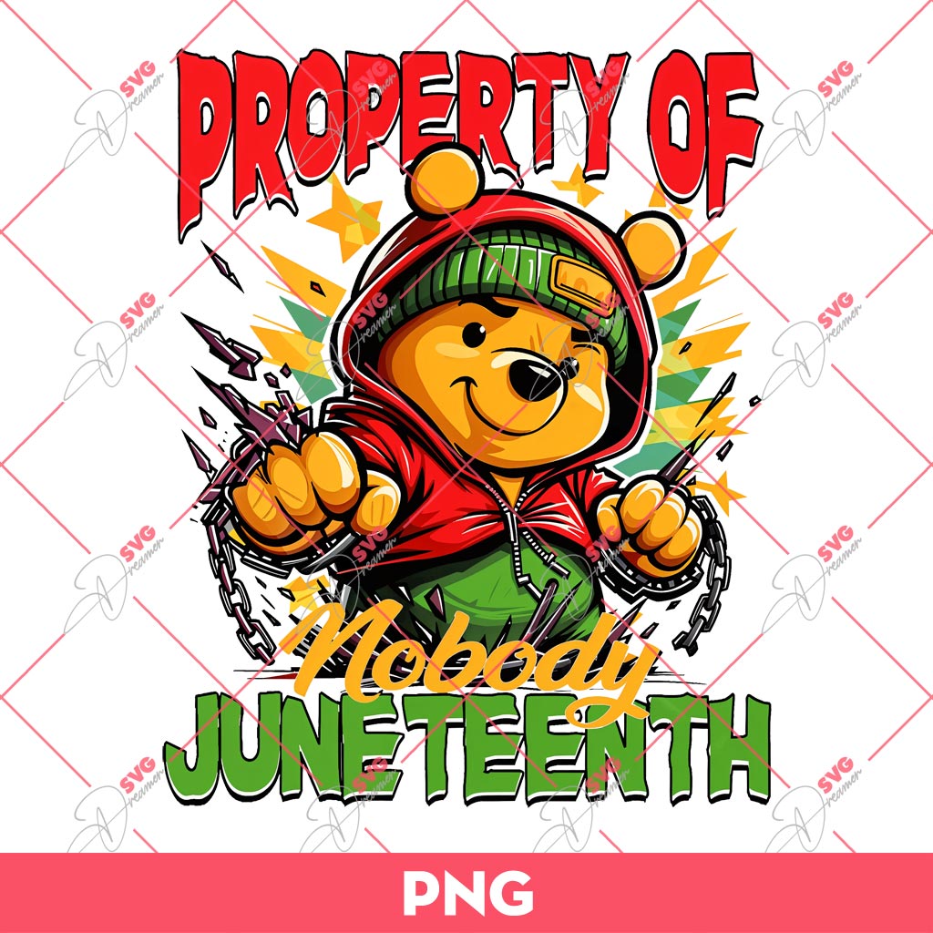 Winnie The Pooh Juneteenth PNG, Property Of Nobody Juneteenth PNG, Black Live Matter PNG