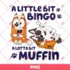 Bingo And Muffin PNG, A Little Bit Bingo A Lotta Bit Muffin PNG, Bluey PNG