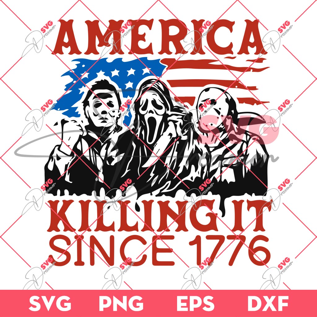 America Killing It Since 1776 SVG PNG, Horror Movie Characters Independence Day SVG PNG