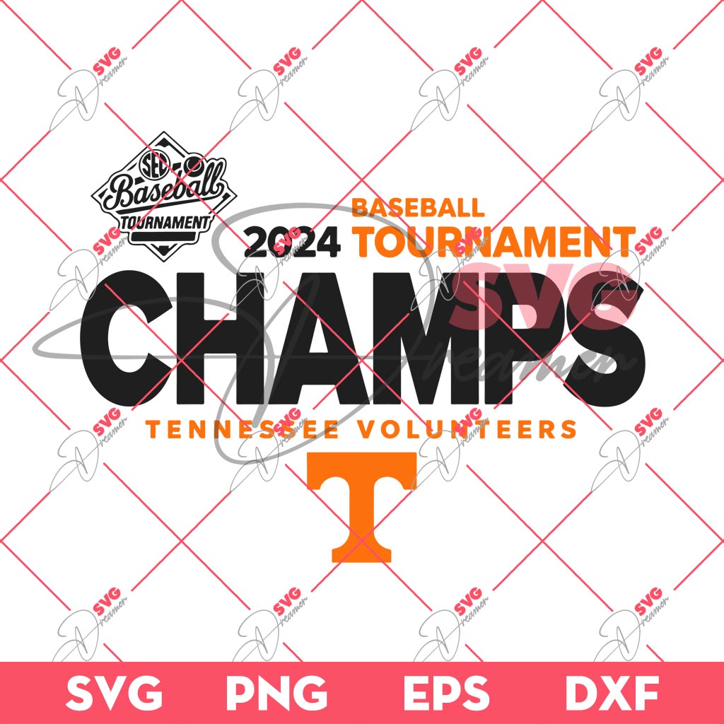 Baseball Tournament Tennessee Volunteers Champs 2024 SVG, Tennessee Champions 2024 SVG PNG
