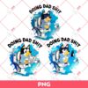 Bundle Bandit Doing Dad Shit PNG, Three Designs Bluey Dad Shit PNG