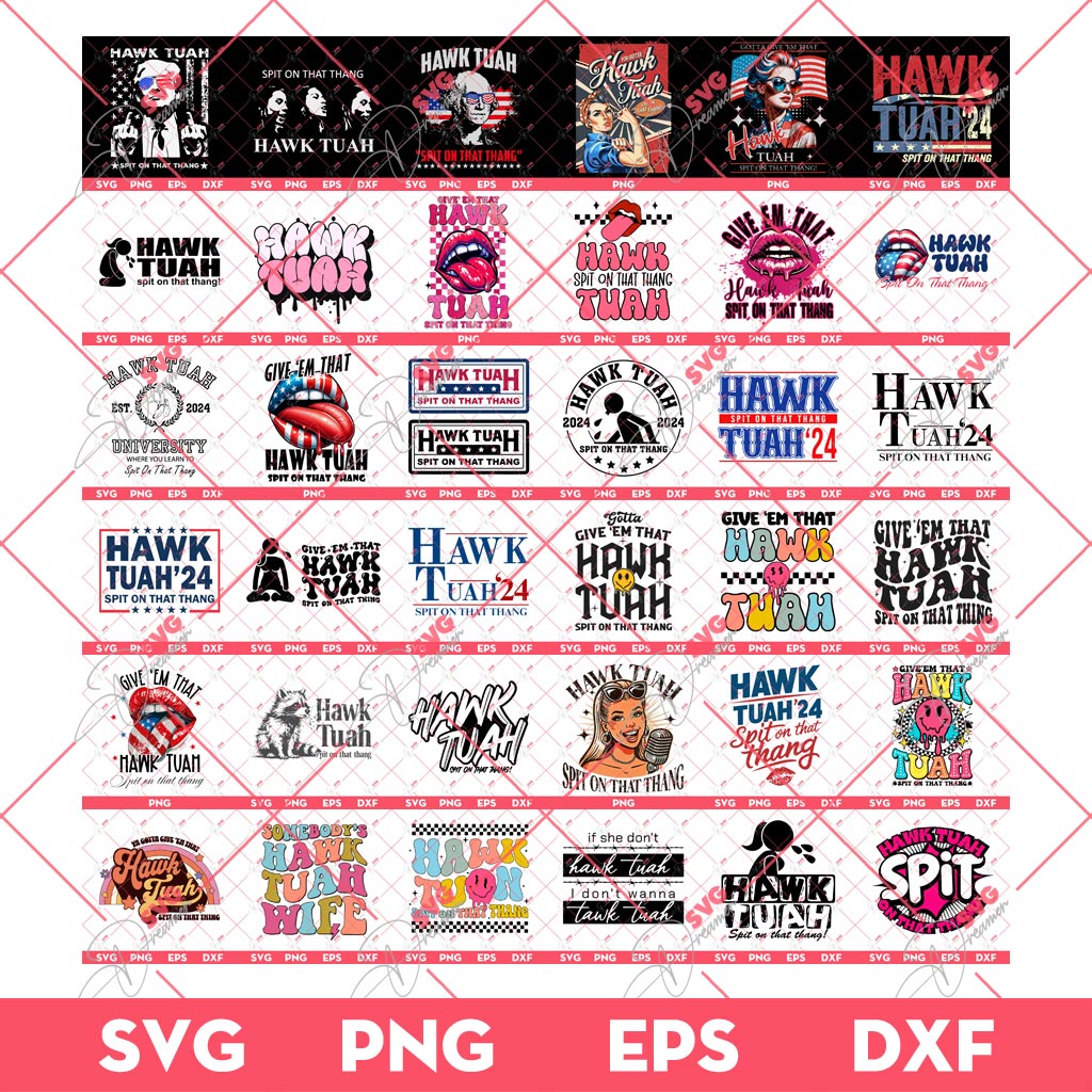 Bundle Hawk Tuah SVG PNG, Hawk Tuah 24 SVG PNG Bundle, Hawk Tuah Spit On That Thang SVG PNG Bundle