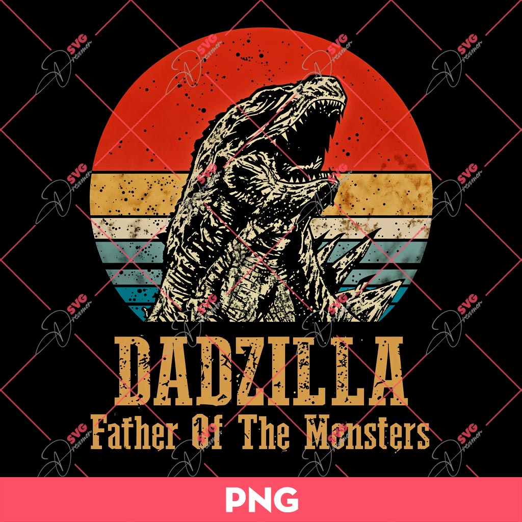 Dadzilla Father Of Monsters PNG, Fathers Day PNG