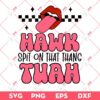 Hawk Tuah Meme SVG, Hawk Tuah Spit On That Thang SVG PNG