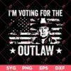 I'm Voting For The Outlaw SVG, Trump 2024 SVG PNG