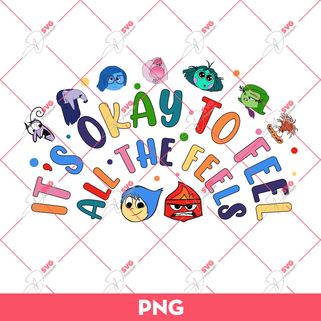 Inside Out Characters PNG, Its OK To Feel All The Feels PNG, Inside Out 2 PNG