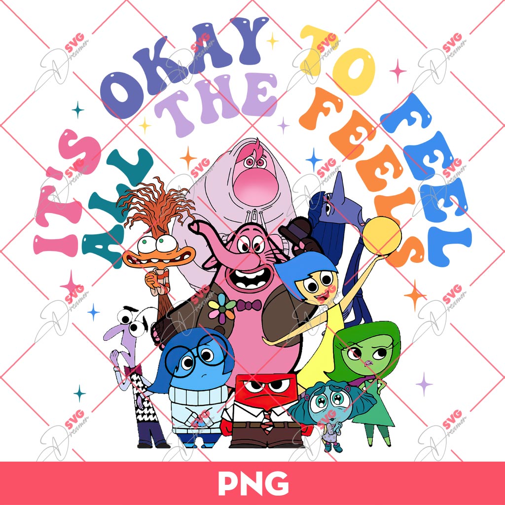 Inside Out Its OK To Feel All The Feels PNG, Inside Out 2 Characters PNG