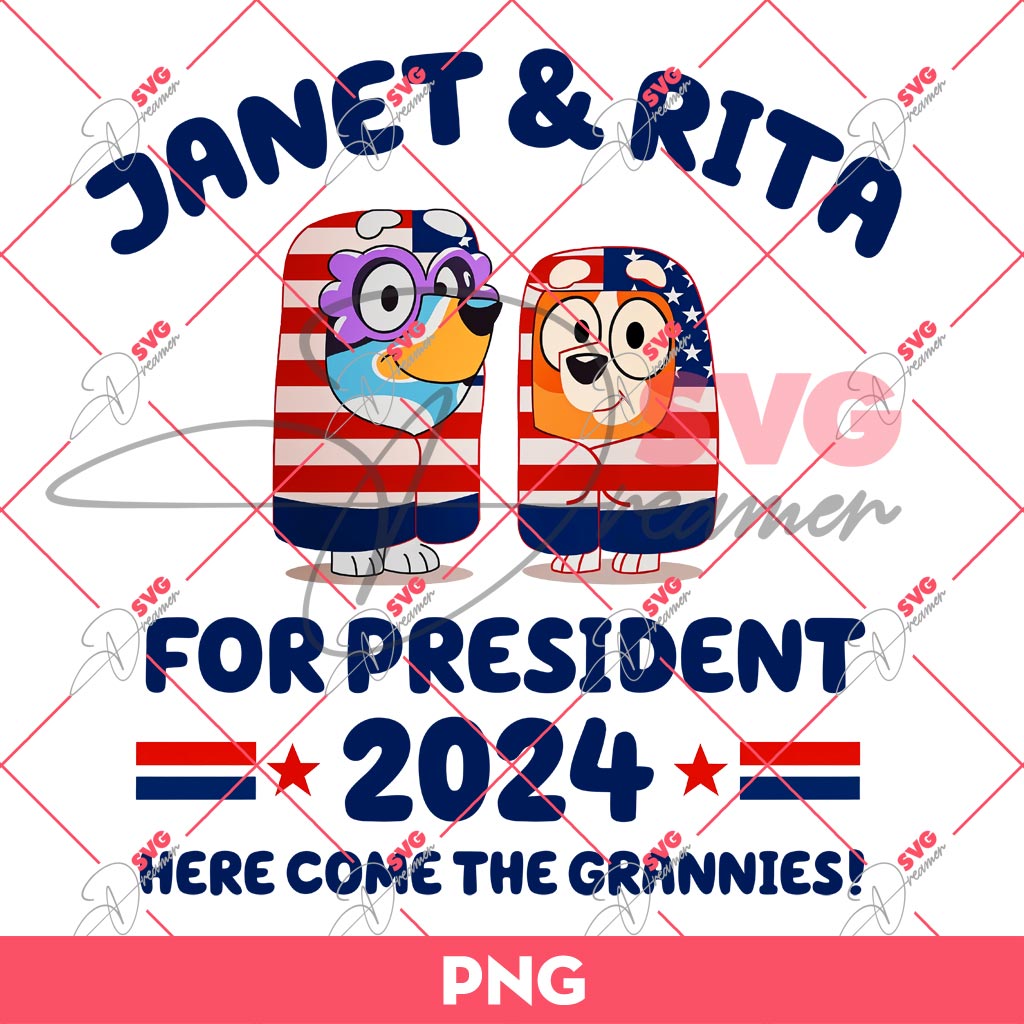 Janet And Rita For President 2024 PNG, Bluey 04th Of July PNG, Bluey Here Come The Grannies PNG