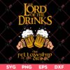 Lord Of The Drinks SVG, Funny Drinking SVG PNG EPS DXF, Funny Beer SVG PNG