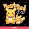 Pikachu Best Dad Ever PNG, Fathers Day PNG