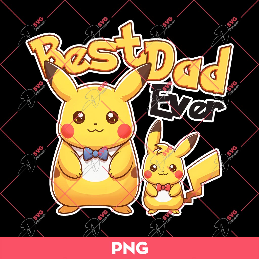 Pikachu Best Dad Ever PNG, Fathers Day PNG