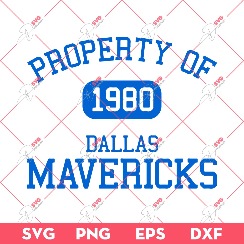 Property Of Dallas Mavericks EST 1980 SVG PNG, Mavericks NBA Basketball SVG PNG