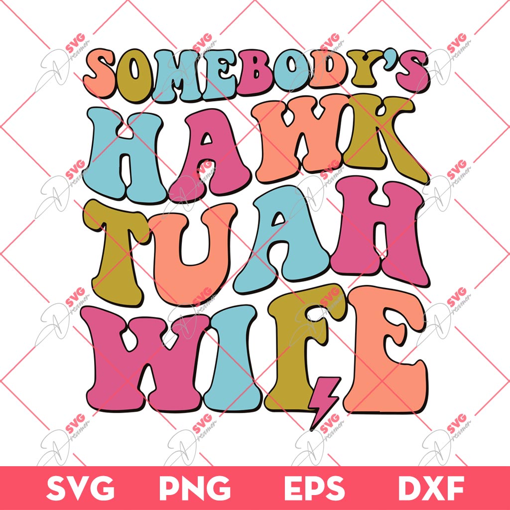 Somebodys Hawk Tuah Wife SVG PNG, Funny Hawk Tuah SVG PNG, Hawk Tuah Spit On That Thang SVG PNG