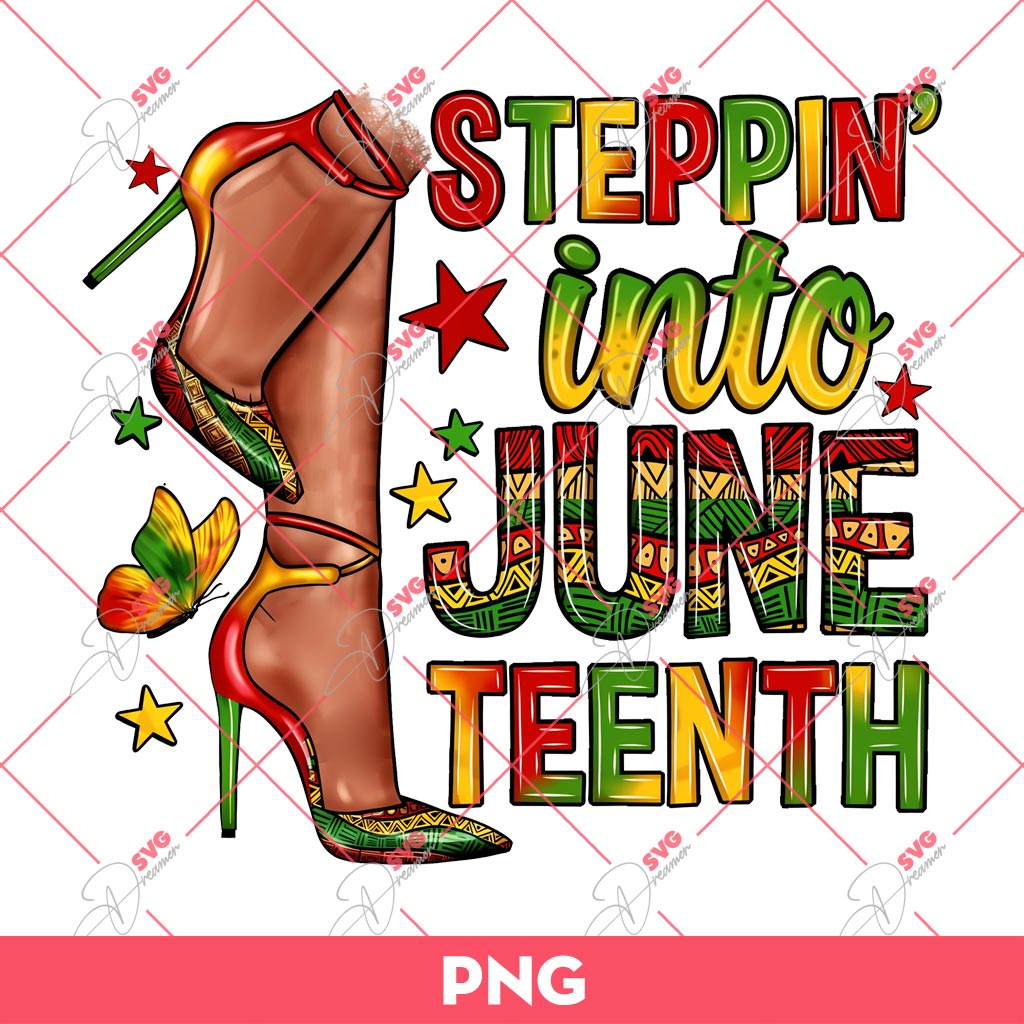 Steppin Into Juneteenth 1865 PNG, Black Live Matter PNG, African American PNG