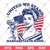 United We Stand Margaritas In Hand SVG PNG, 04th Of July SVG PNG, Independence Day PNG SVG