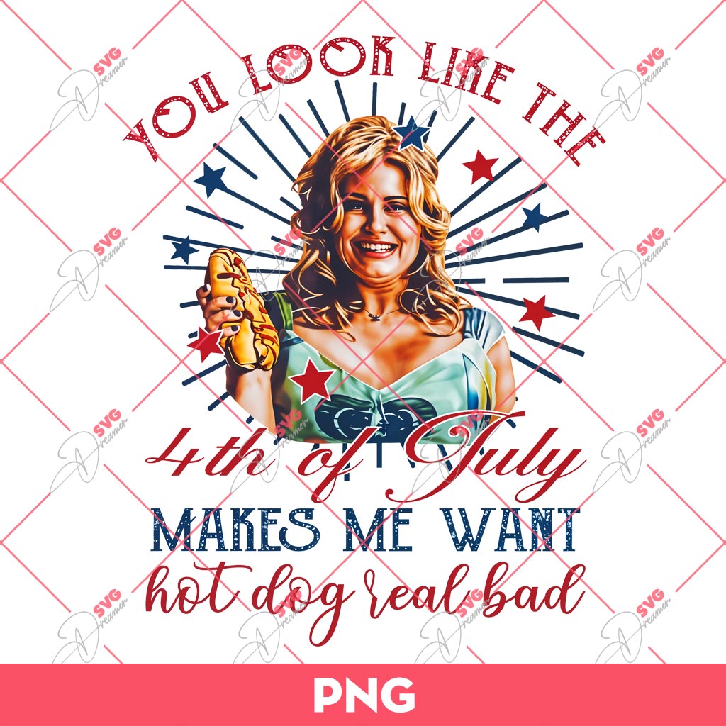 You Look Like The 4th Of July PNG, American PNG, Independence Day PNG