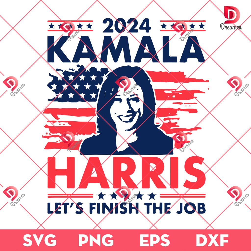 2024 Kamala Harris Let's Finish The Job SVG PNG, Election 2024 SVG PNG, Kamala Harris PNG SVG