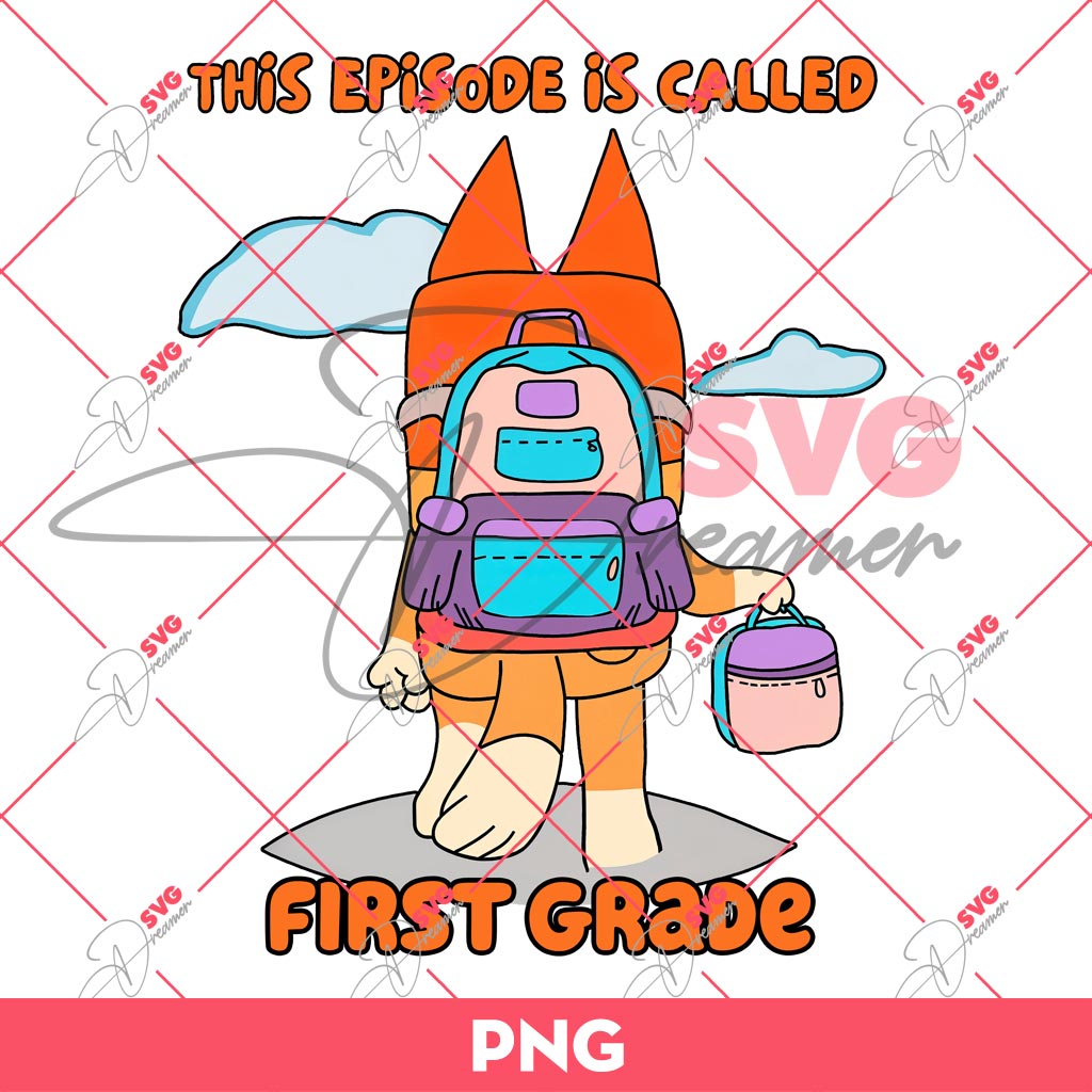 Bingo This Episode Is Called First Grade PNG, Bluey Back To School PNG