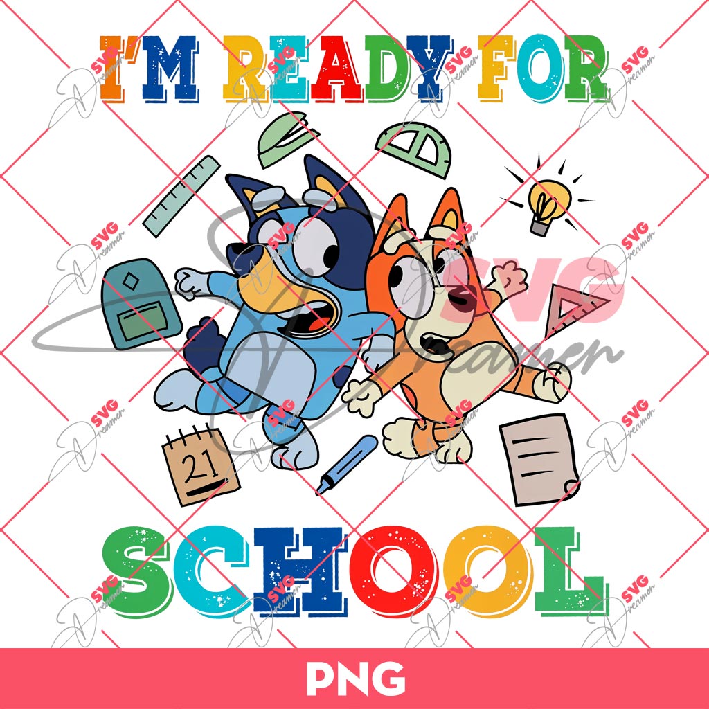 Bluey Bingo Im Ready For School PNG, Bluey Back To School PNG