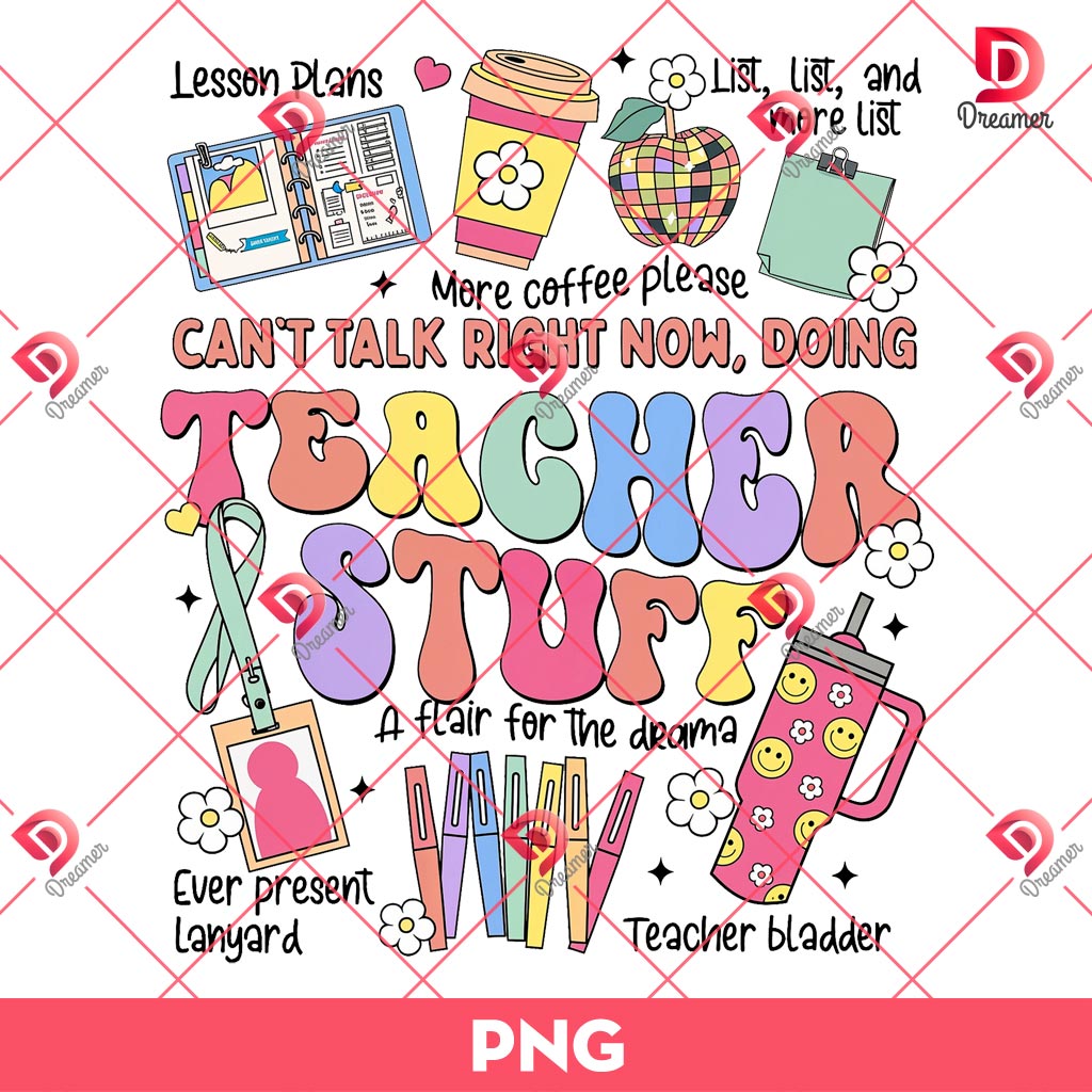 Cant Talk Right Now Doing Teacher Stuff PNG, Teacher PNG, Back To School PNG