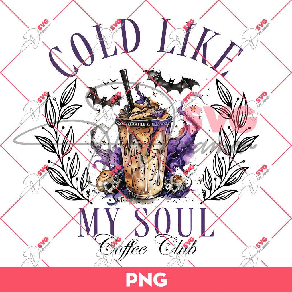 Cold Like My Soul Coffee Club PNG, Retro Witch Halloween PNG