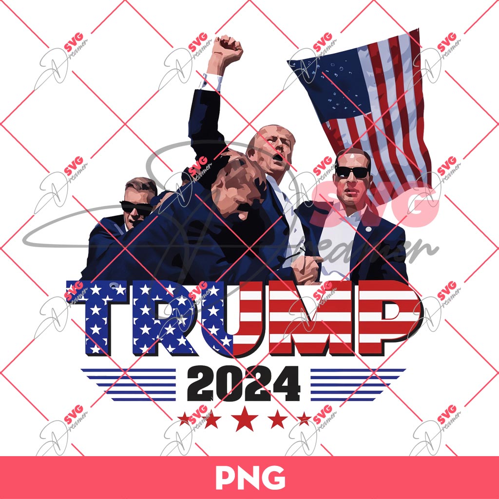 Donald Trump Assasination 2024 PNG, Fight Fight Fight Trump PNG, Trump 2024 PNG