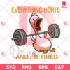 Everything Hurts And Im Tired Duck Gym SVG PNG, Duck Fitness SVG PNG, Duck Gym SVG PNG