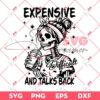 Expensive Difficult And Talks Back SVG, Mom Skeleton Coffee SVG